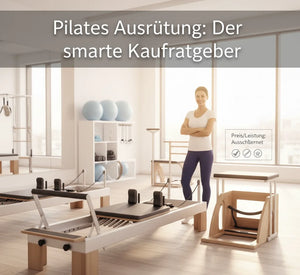 Pilates Trainingsgeräte: Ihr ultimativer Leitfaden für eine kluge Investition (Statt teurem Fehlkauf!)
